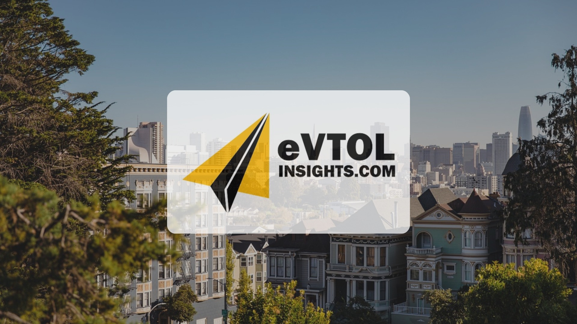 eVTOL Insights North America Conference & Awards